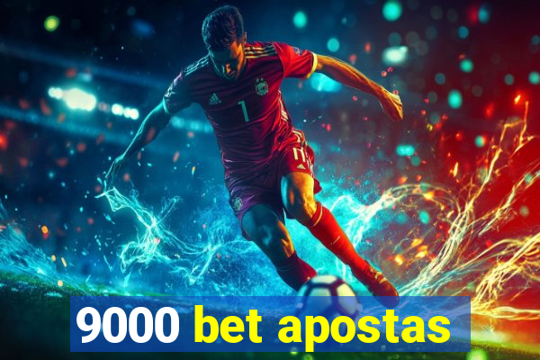 9000 bet apostas